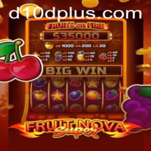 Exploring FruitNovaSuper: A Captivating Gaming Adventure with D10D Dynamics